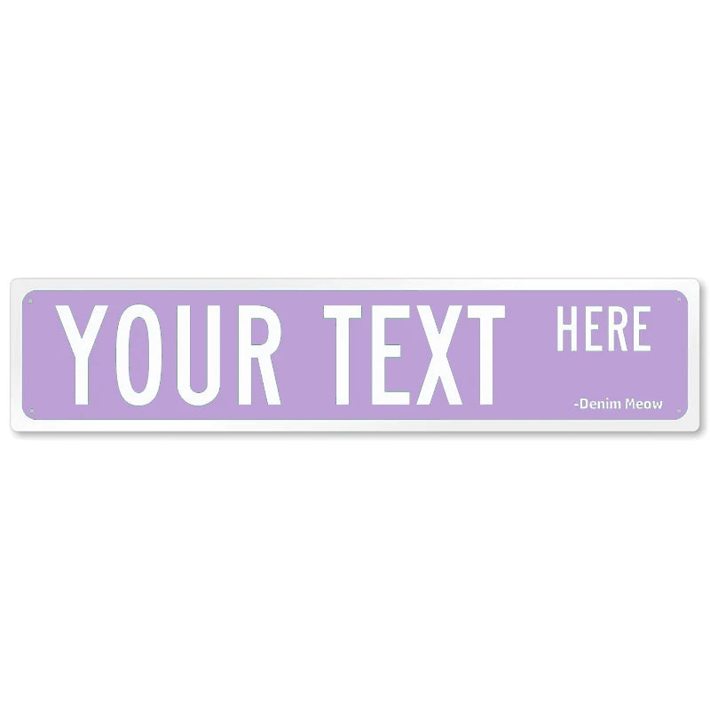 Custom Name or Any Text Street Sign