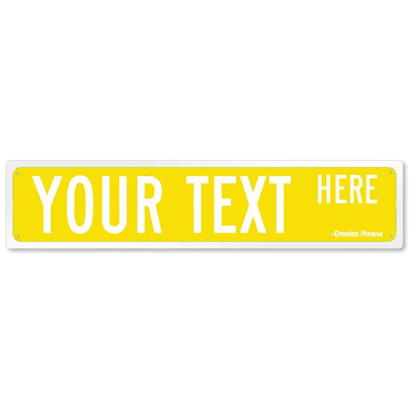 Custom Name or Any Text Street Sign