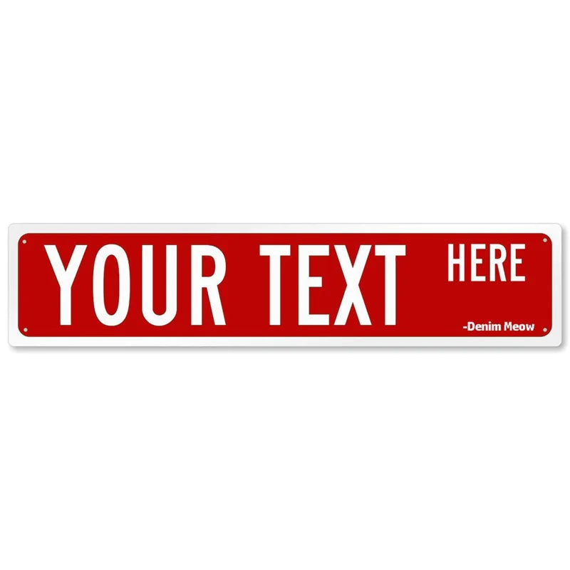 Custom Name or Any Text Street Sign