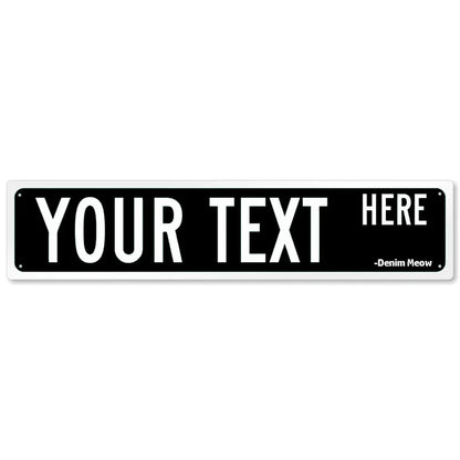 Custom Name or Any Text Street Sign